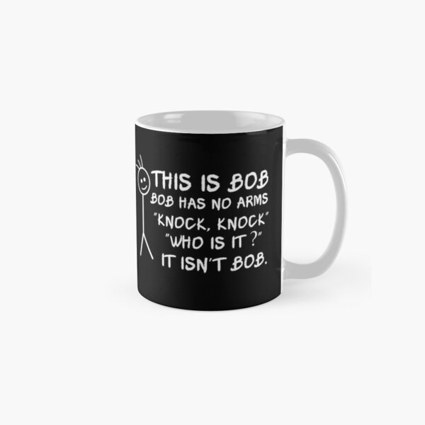 This Is Bob Bob Has No Armskno - Coffee Tea Images recension och pris