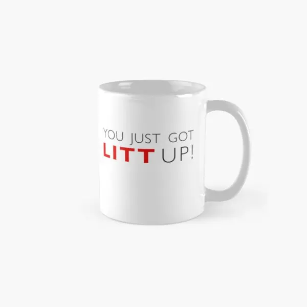You Just Got Litt Up Classic   - Coffee Tea Images recension och pris